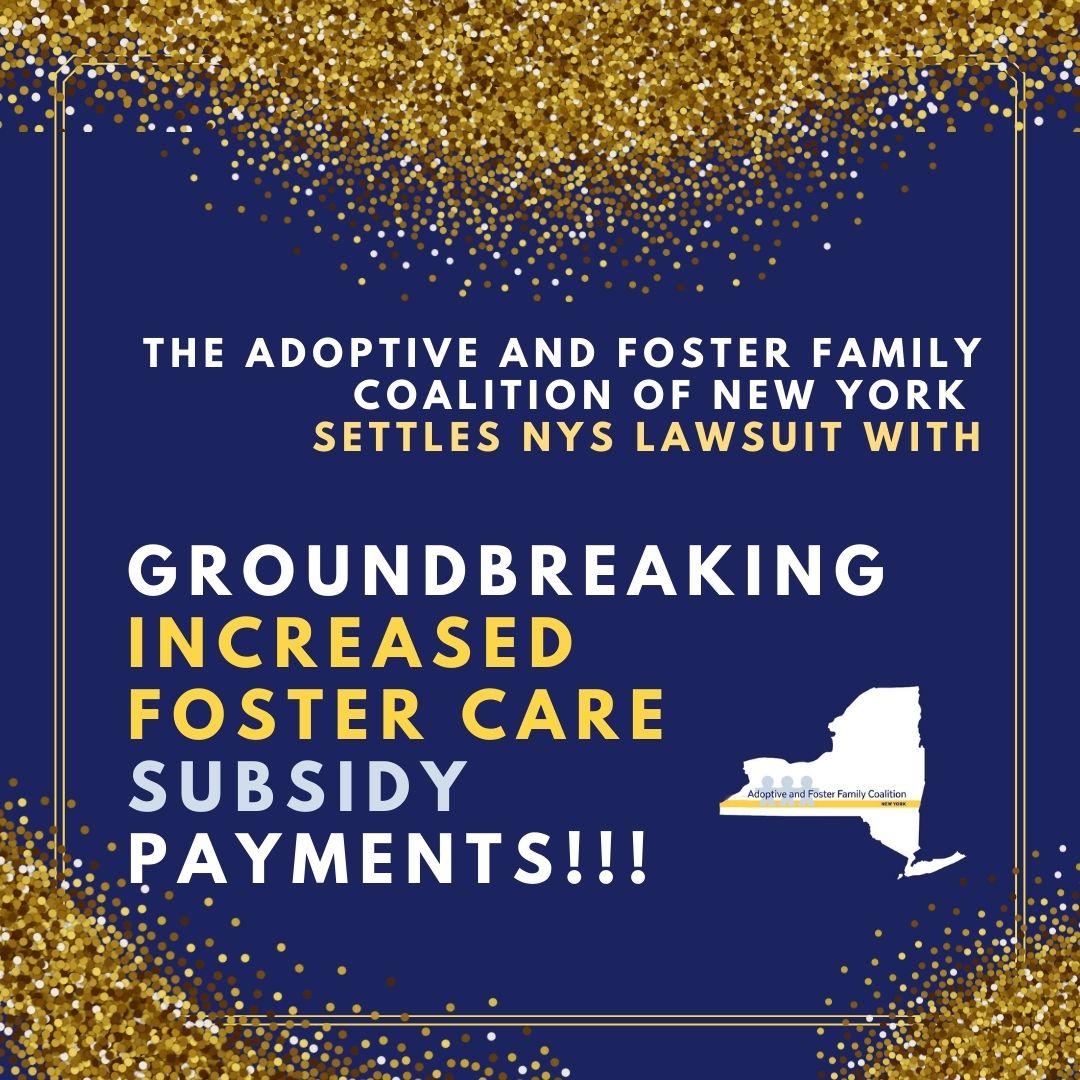 The Adoptive and Foster Family Coalition of New York Wins Groundbreaking Increase in State Foster Family Support