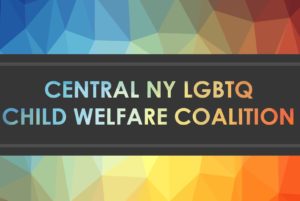 CNY LGBTQ Child Welfare Coalition