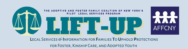 : Legal Services And Information For Families To Uphold Protections for Foster, Kinship Care, and Adopted Youth