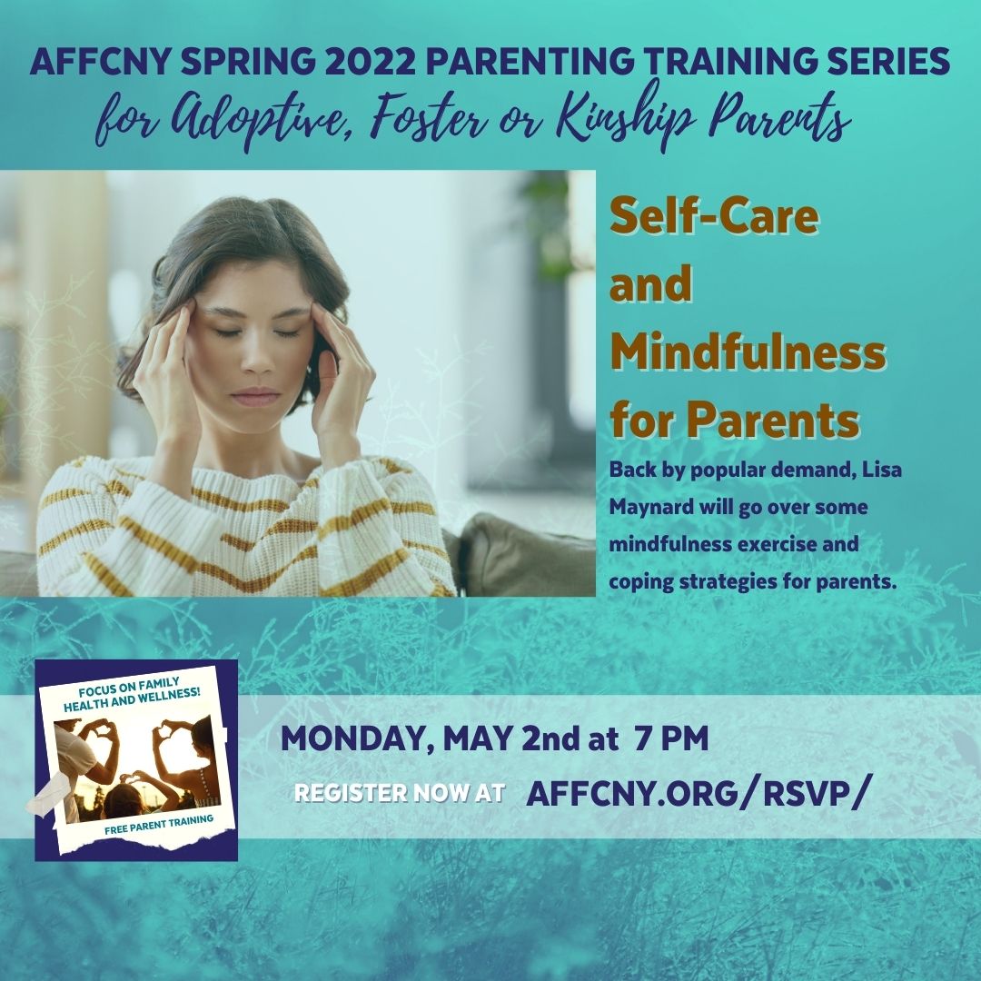 Self-Care and Mindfulness for Parents Back by popular demand, Lisa Maynard will go over some mindfulness exercise and coping strategies for parents.