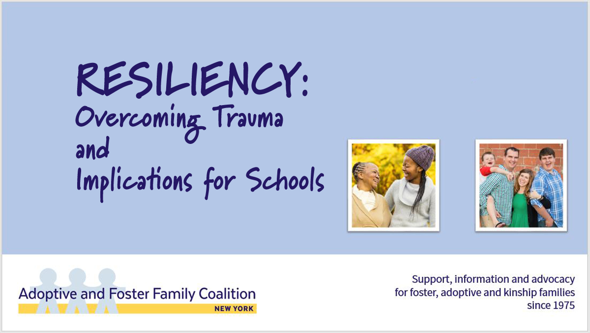 RESILIENCY: Overcoming Trauma and Implications for Schools