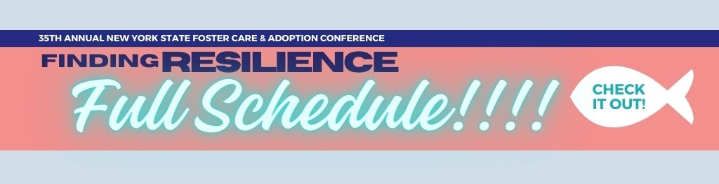 2024 NYS foster care and adoption conference schedule
